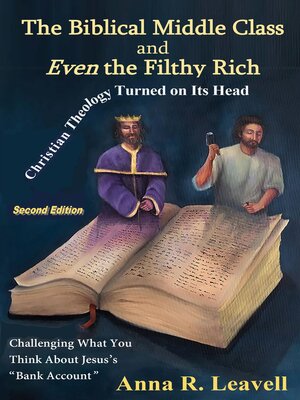 cover image of The Biblical Middle Class and Even the Filthy Rich